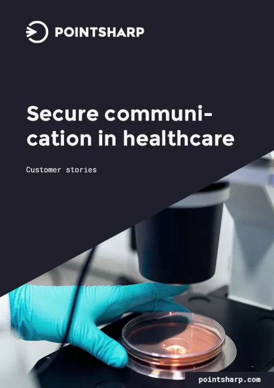 Secure Communication in Healthcare - Customer Stories